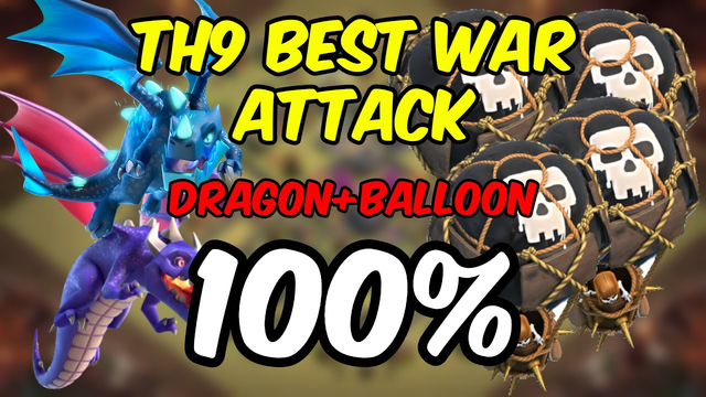 Townhall 9 - BEST ATTACK STRATEGY! (DRAGON+BALLOON) TH9 2019 - CLASH OF CLANS!