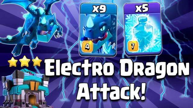 9 Max Electro Dragon + 5 Max Freeze Spell = TH13 War 3 Star Strategy (Updated) | Clash of Clans