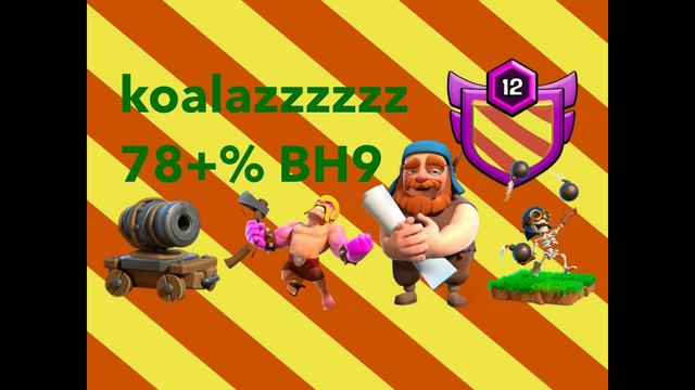 [koalazzzzzz] 78+% BH9 Strategy, Clash Of Clans