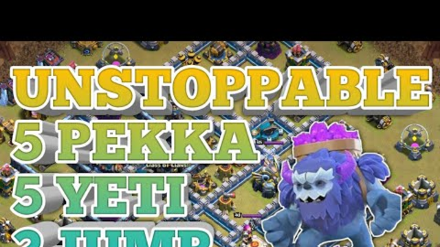 Unstoppable!! 5 Pekka + 5 Yeti +2 Jump. Th13 3 STAR STRATEGY. coc