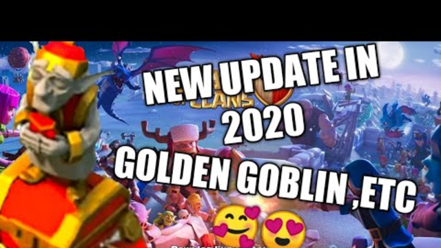 NEW UPDATE IN 2020 COC NEW;golden goblin,Obstacle,etc