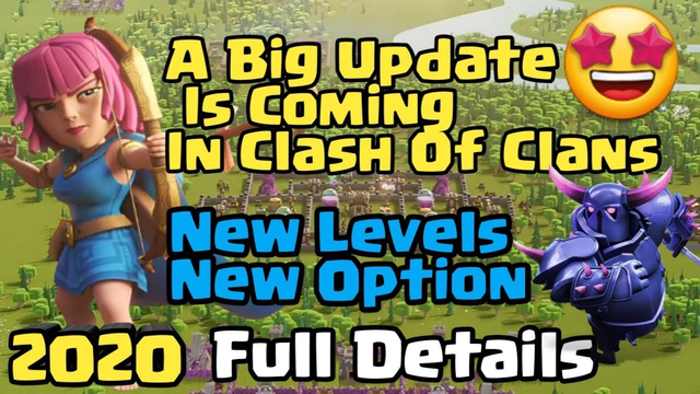 Big Update is Coming in Clash of Clans full Details 2020 New Level Defenses, New News column etc.