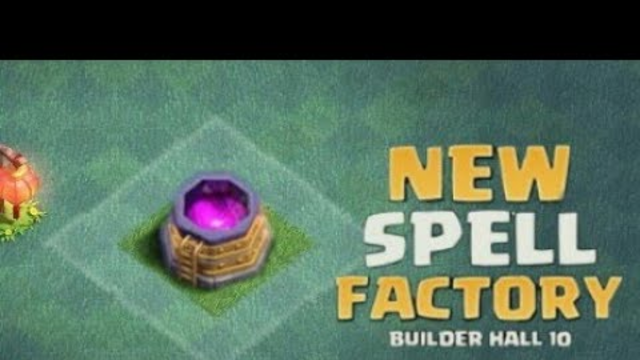 CLASH of CLANS New Spell Factory in Builder Base . With Bh 10 .concept
