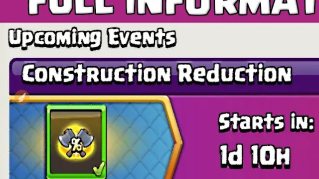 Upcoming event construction reduction full information ll clash of clans