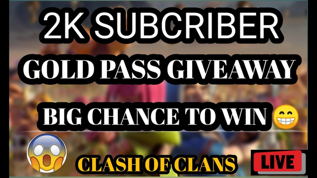 2k subcribe gold pass giveaway.. CLASH OF CLANS LIVE..COC