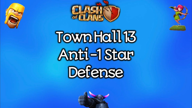 Clash Of Clans | Anti 1 Star Town Hall 13 Defense