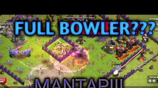 GILAAA???? FULL BOWLER!!!!! - Clash Of Clans