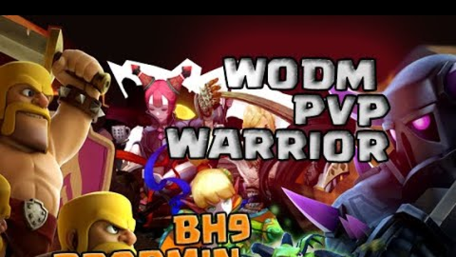 DROPSHIPS BH9 & WODM: WARRIOR PVP GAMEPLAY - Clash of Clans / WODM.android