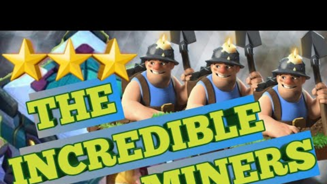 THE INCREDIBLE MINERS SMASHING TH13 | QUEEN-WALK | BLIMP CLONE | MINERS | CLASH OF CLANS