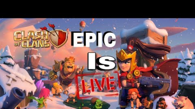 //Epic is live //Watch me stream Clash of Clans on Omlet Arcade!//stream by Gaming Epic Hossain//